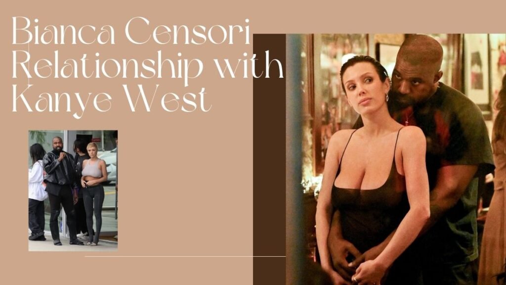 Bianca Censori Relationship