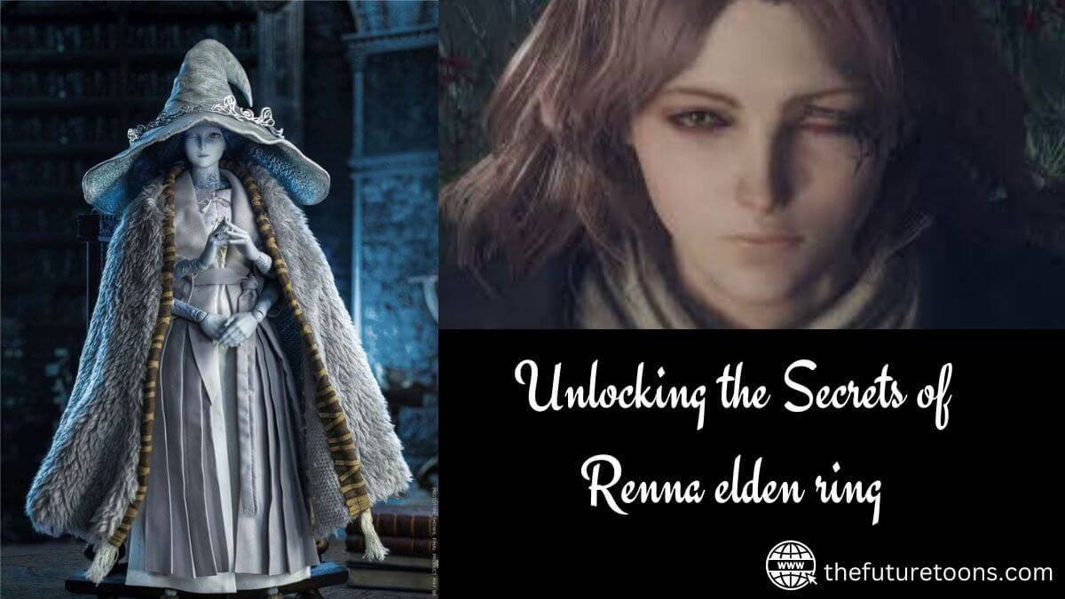 Introducing Renna Elden Ring : Unveiling the Mysteries in NPC in Elden Ring