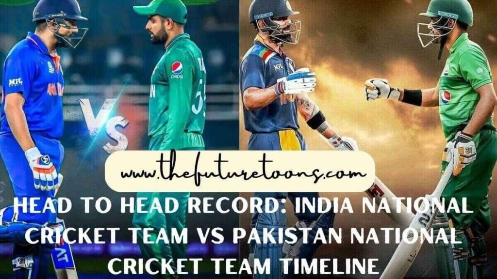 India National Cricket Team vs Pakistan National Cricket Team