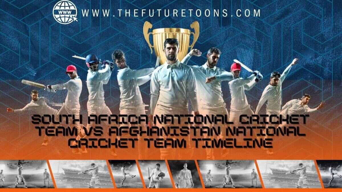 South Africa National Cricket Team vs Afghanistan National Cricket Team Timeline