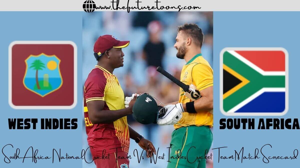 South Africa National Cricket Team Vs West Indies Cricket Team Match Scorecard