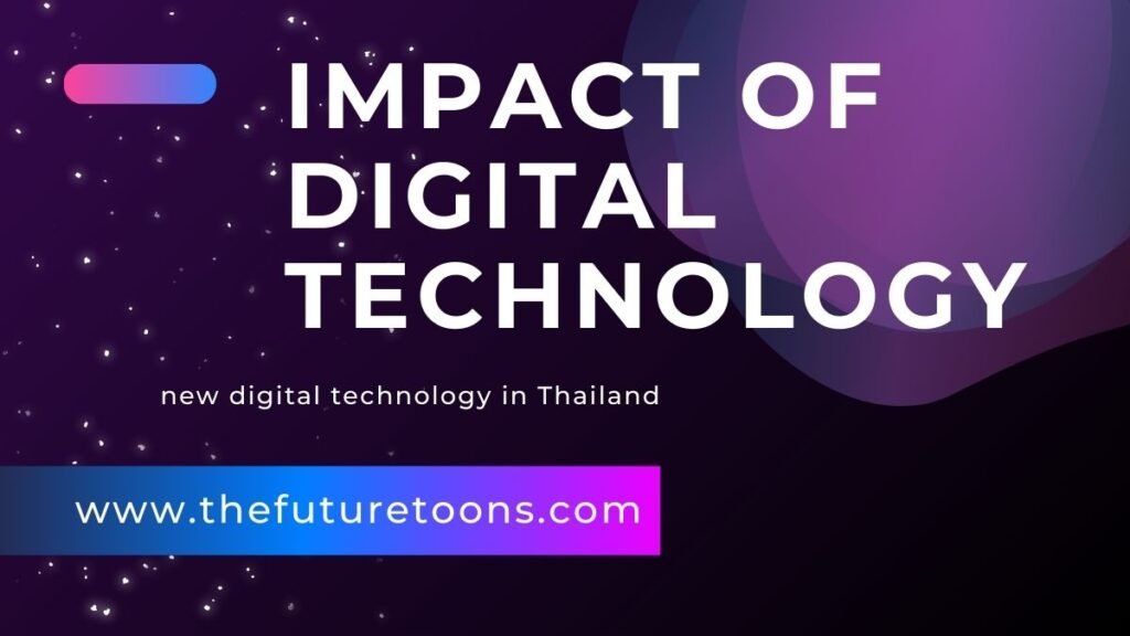 the new digital technology in Thailand